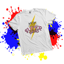 Load image into Gallery viewer, T - Shirt (Mother's Day)