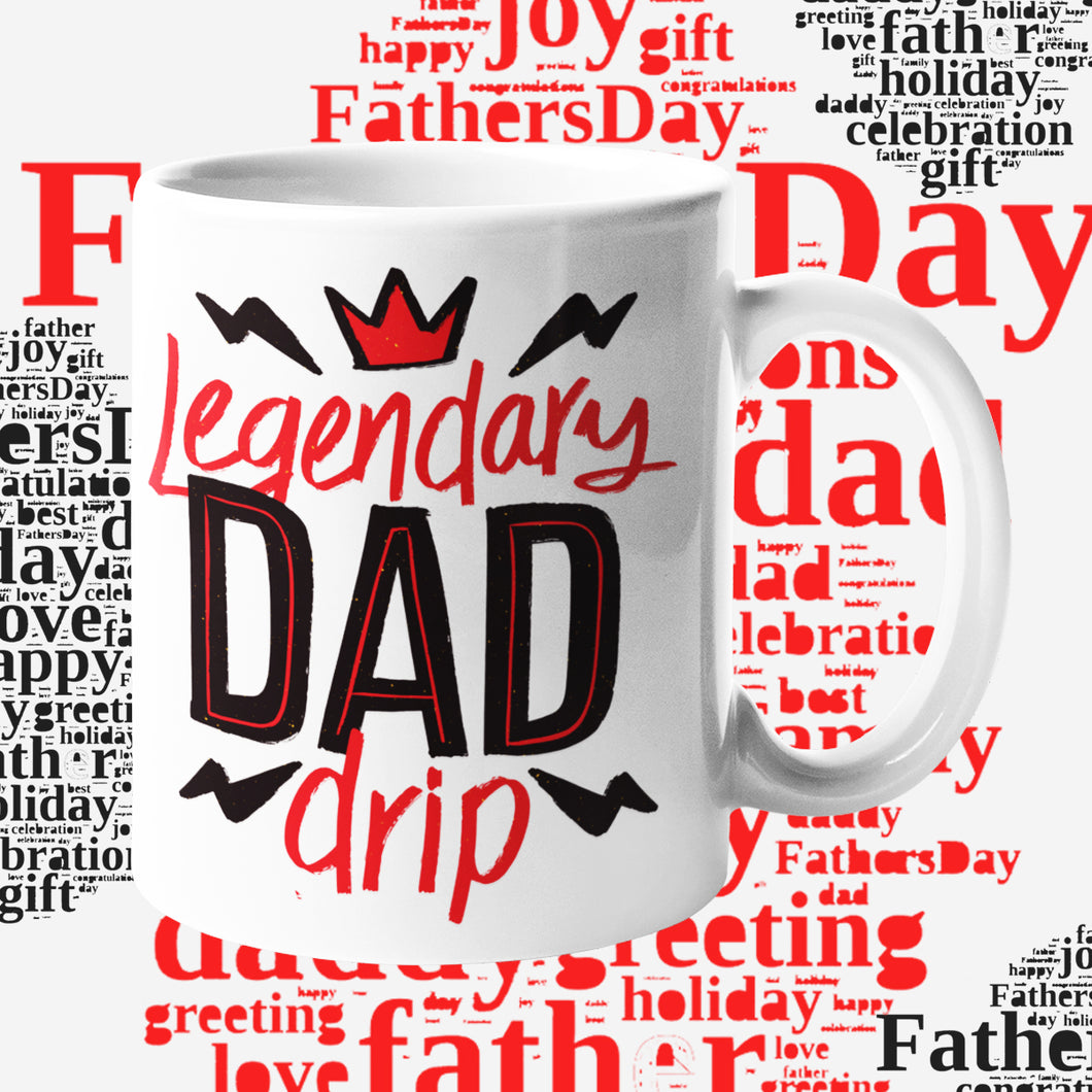 Holiday Mug 11oz. Legendary Dad Drip