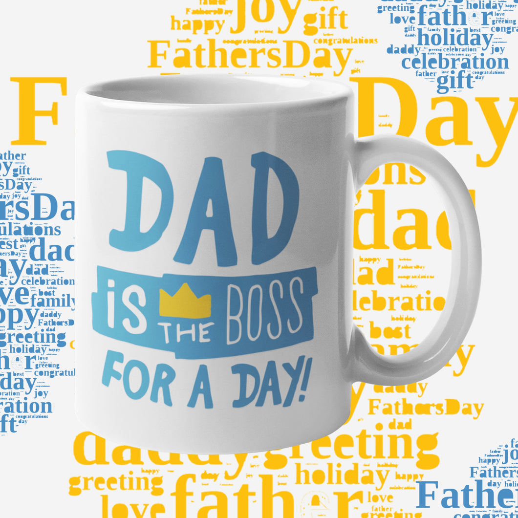 Holiday Mug 11oz. Dad Is Boss For A Day